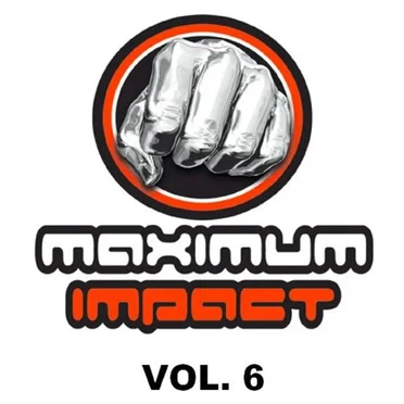 Maximum Impact, Vol. 6 by Various Artists - album cover