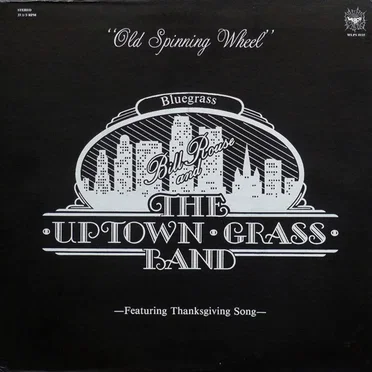 Old Spinning Wheel by Bill Rouse & The Uptown Grass Band - album cover