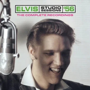 Elvis Studio Sessions ’56 The Complete Recordings
