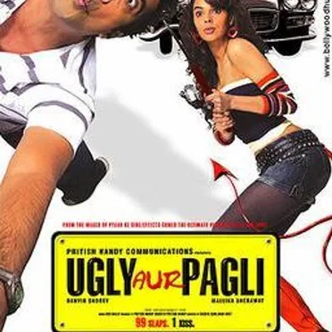 Ugly Aur Pagli