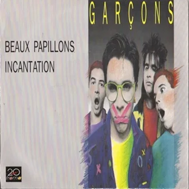 Beaux papillons / Incantations by Garçons - album cover