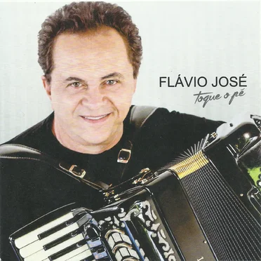 Toque o Pé by Flávio José - album cover