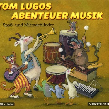 Tom Lugos Abenteuermusik - Spaß - und Mitmachlieder by Tom Lugo - album cover