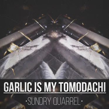 Garlic Is My Tomodachi