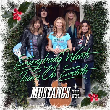 Everybody Wants Peace on Earth by Mustangs of The West - album cover
