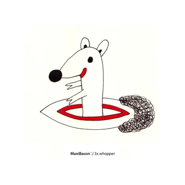 3x Whopper by Maxi Bacon - album cover
