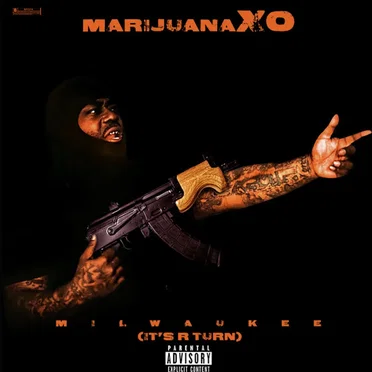 Milwaukee (Its R Turn) by MarijuanaXO - album cover