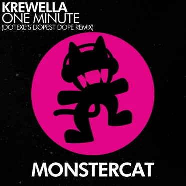 One Minute (DotEXE’s Dopest Dope remix)
