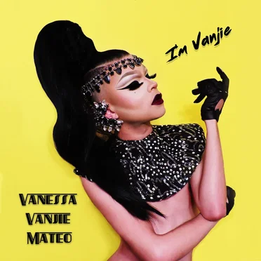 I'm Vanjie by Vanessa Vanjie Mateo - album cover