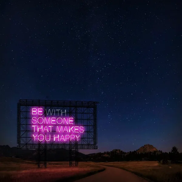 Be Someone That Makes You Happy