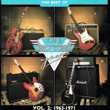 The Best of the Rock ’n’ Roll Years, Vol. 2: 1963–1971 by Various Artists - album cover