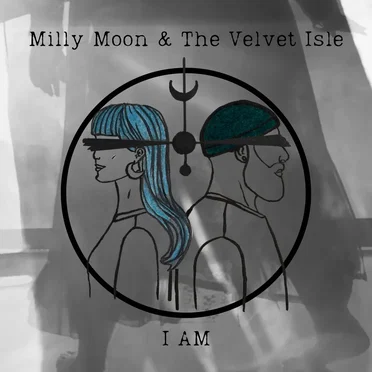 I AM by Milly Moon & The Velvet Isle - album cover