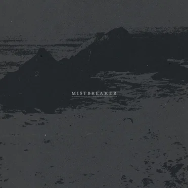 Mistbreaker by SITKA - album cover