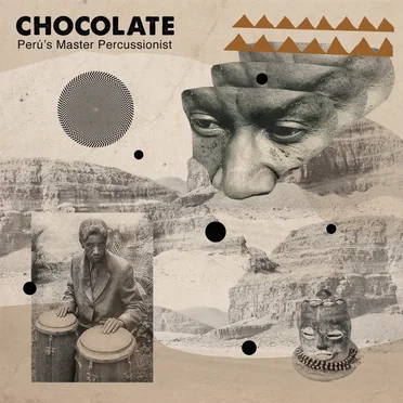 Peru's Master Percussionist by Chocolate - album cover