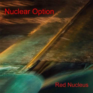 Nuclear Option by Red Nucleus - album cover