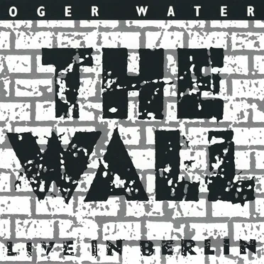 The Wall: Live in Berlin
