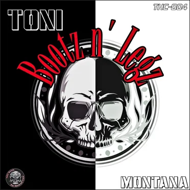 Bootz n' Legz by Toni Montana - album cover