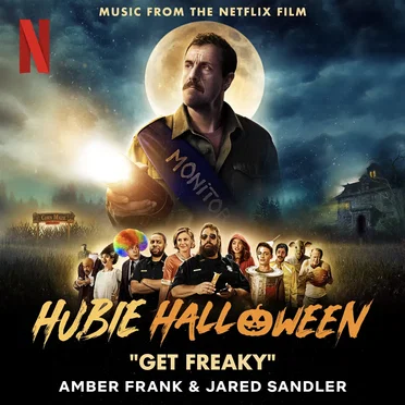 Get Freaky (Music from the Netflix Film “Hubie Halloween”)