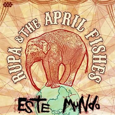 Este Mundo by Rupa & the April Fishes - album cover