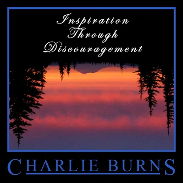 Inspiration Through Discouragement