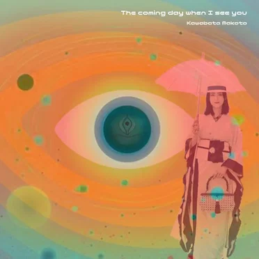 The coming day when I see you