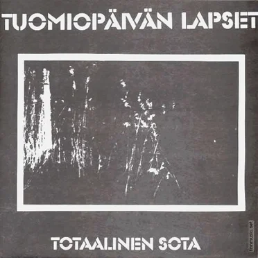 Totaalinen sota by Tuomiopäivän Lapset - album cover