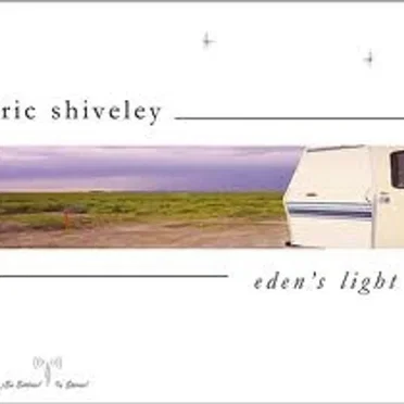 Eden's Light by Eric Shiveley - album cover