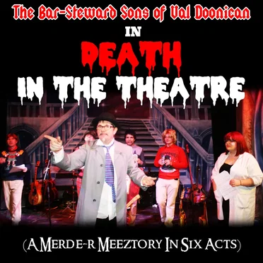 Death In The Theatre : A Merde-r Meeztory In Six Acts