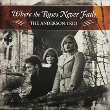 Where the Roses Never Fade