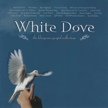 White Dove: The Bluegrass Gospel Collection by Various Artists - album cover