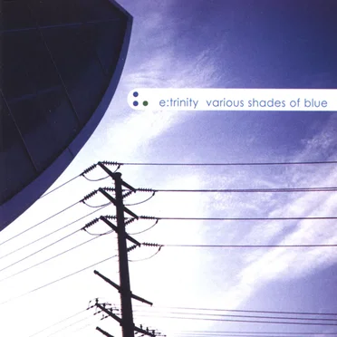 Various Shades of Blue by e:trinity - album cover