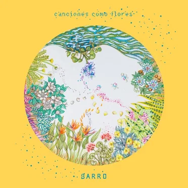Canciones como flores by Barro - album cover