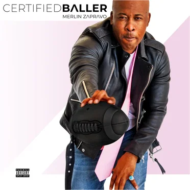 Certified Baller by Merlin Zapravo - album cover