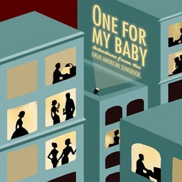 One for My Baby: Selections From the Great American Songbook by Various Artists - album cover
