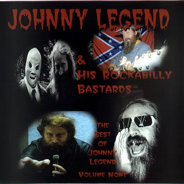 The Best of Johnny Legend, Volume None