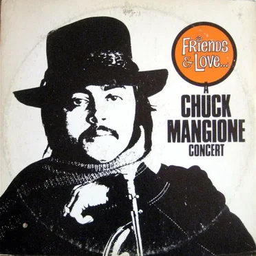Friends & Love: A Chuck Mangione Concert