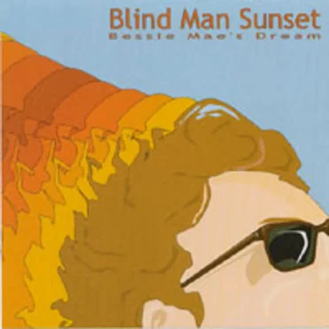 Blind Man Sunset by Bessie Mae's Dream - album cover