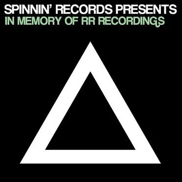 Spinnin’ Records Presents In Memory of RR Recordings by Various Artists - album cover