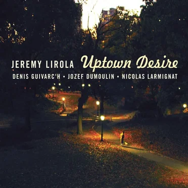 Uptown Desire by Jérémy Lirola - album cover
