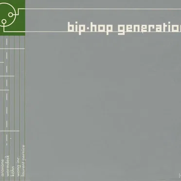 Bip-Hop Generation, Volume 2 by Various Artists - album cover