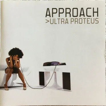 Ultra Proteus by Approach - album cover