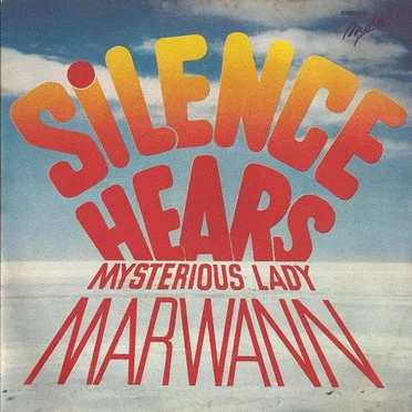 Silence Hears / Mysterious Lady