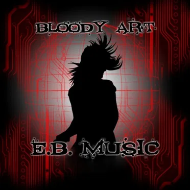 E.B. Music by Bloody Art - album cover