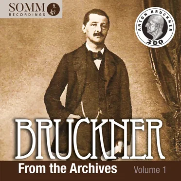 Bruckner: From the Archives, vol. 1 by Various Artists - album cover