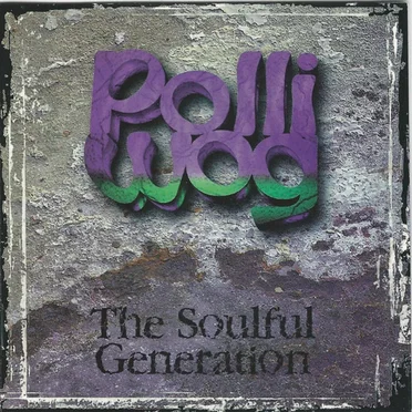 Polliwog: The Soulful Generation by Various Artists - album cover