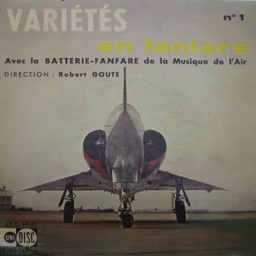 Variétés en fanfare n° 1 by Batterie-Fanfare de la Musique de l'Air de Paris - album cover