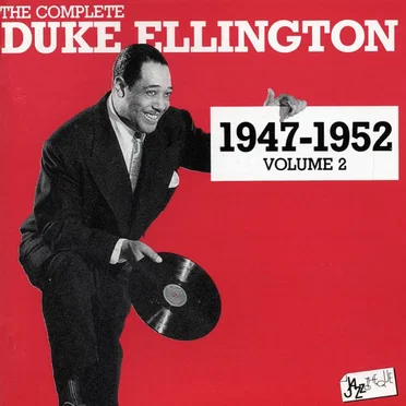 The Complete Duke Ellington 1947 - 1952 Volume 2
