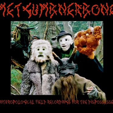 Anthropological Field Recordings for the Dispossessed