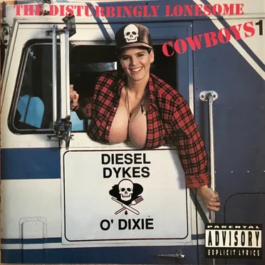 Diesel Dykes O’ Dixie by The Disturbingly Lonesome Cowboys - album cover