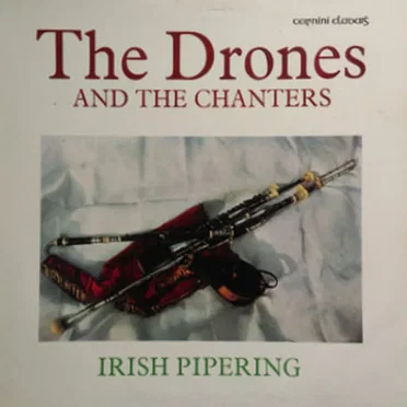 The Drones and The Chanters: Irish Pipering by Various Artists - album cover
